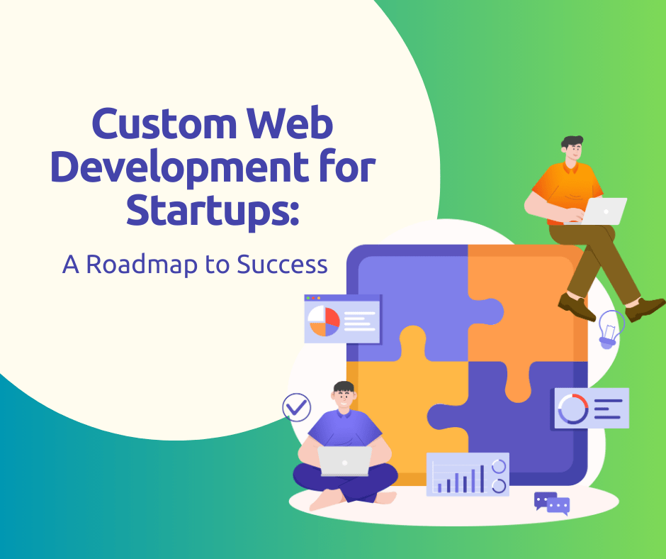 Custom Web Development for Startups