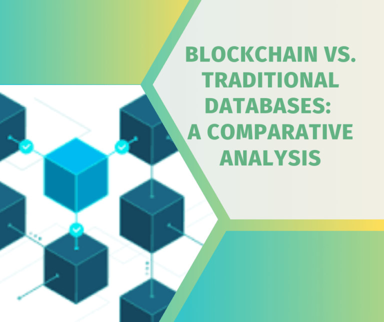 Blockchain vs. Traditional Databases: A Comparative Analysis